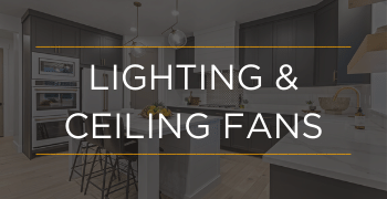 Lighting & Ceiling Fans